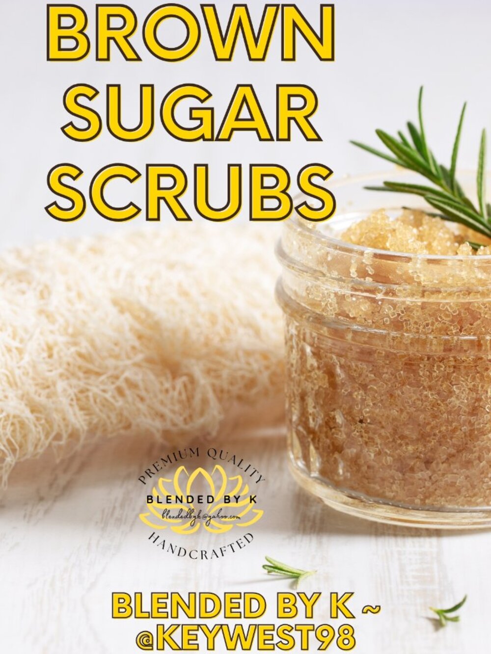 Brown Sugar Scrubs by Blended by K ~ 20 oz